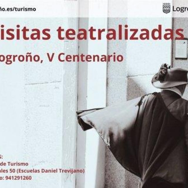 Visitas teatralizadas: V Centenario del Sitio de Logroño