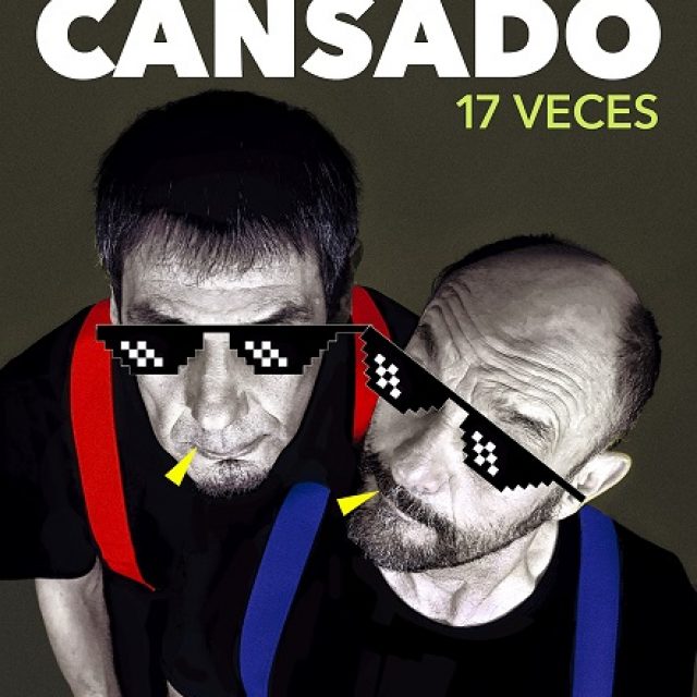 Faemino y Cansado: 17 veces