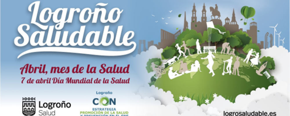 Abril, mes de la Salud. Logroño Saludable