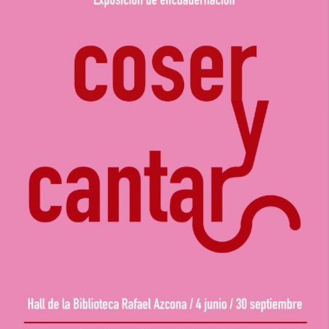 Exposición “Coser y cantar”