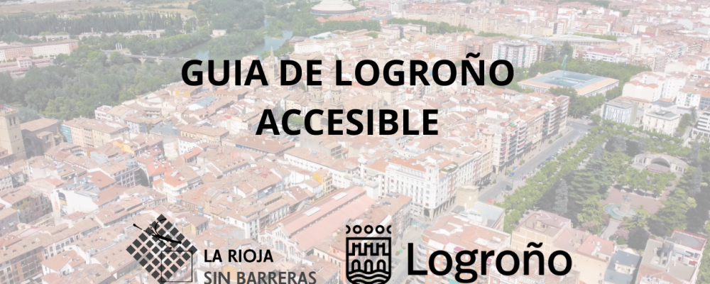 ¡Ya está disponible la nueva página web de la Guía de Logroño Accesible!