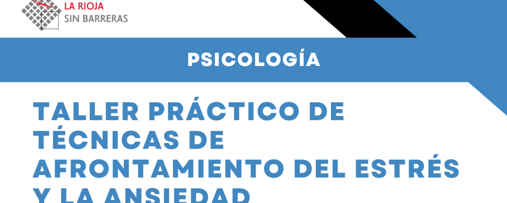 Taller práctico de técnicas de afrontamiento del estrés y la ansiedad